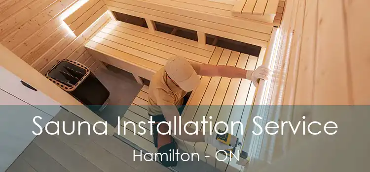  Sauna Installation Service Hamilton - ON